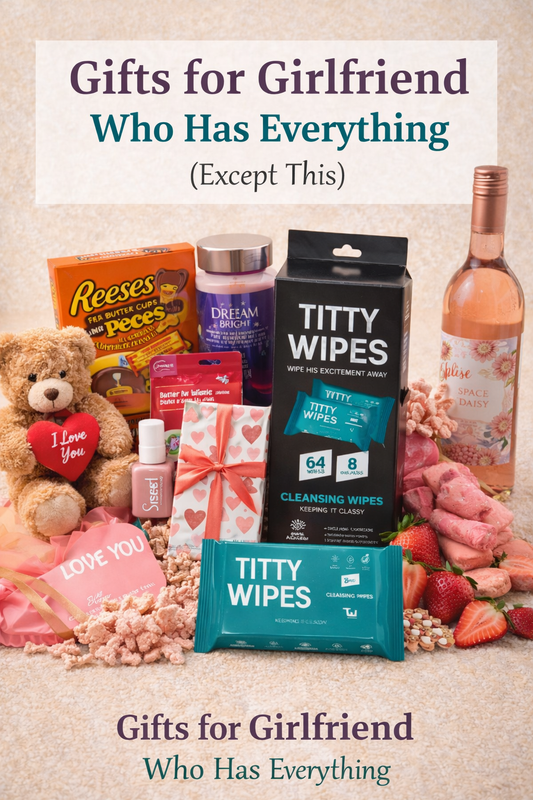 Gifts for Girlfriend Who Has Everything (Except This)